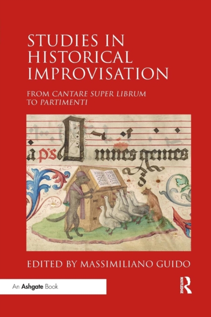 Studies in Historical Improvisation : From Cantare super Librum to Partimenti, Paperback / softback Book