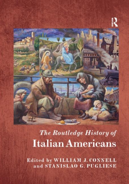 The Routledge History of Italian Americans, Paperback / softback Book