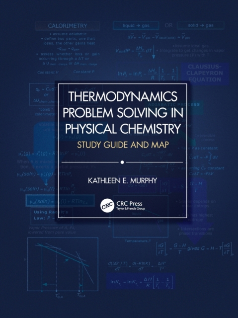 Thermodynamics Problem Solving in Physical Chemistry : Study Guide and Map, Paperback / softback Book