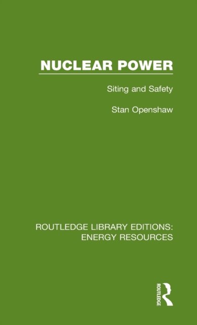Nuclear Power : Siting and Safety, Hardback Book