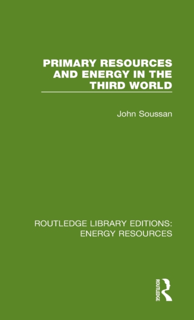 Primary Resources and Energy in the Third World, Hardback Book