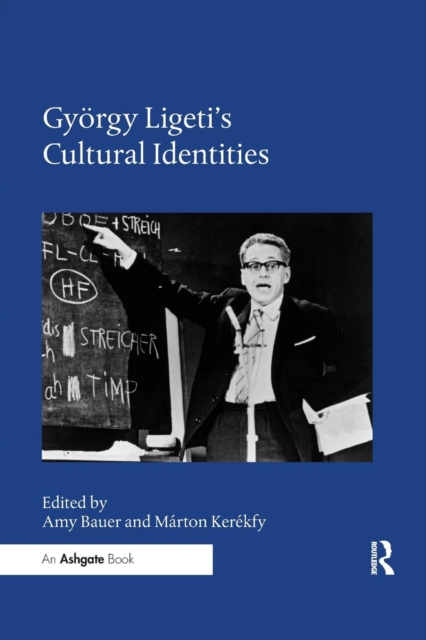 Gyoergy Ligeti's Cultural Identities, Paperback / softback Book