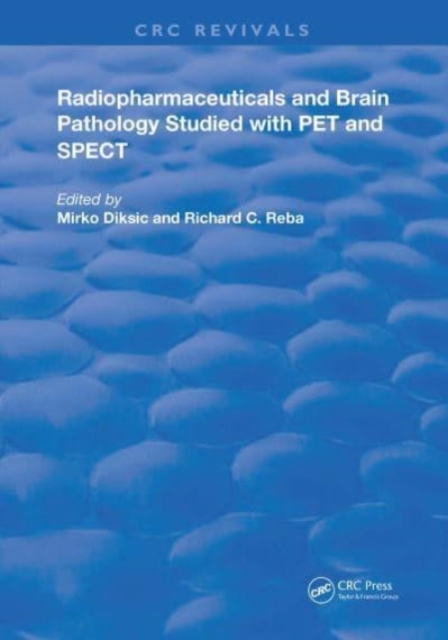 Radiopharmaceuticals and Brain Pathophysiology Studied with Pet and Spect, Paperback / softback Book
