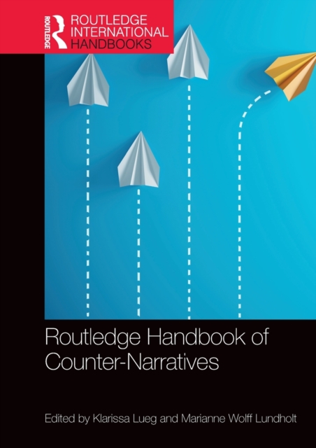 Routledge Handbook of Counter-Narratives, Hardback Book