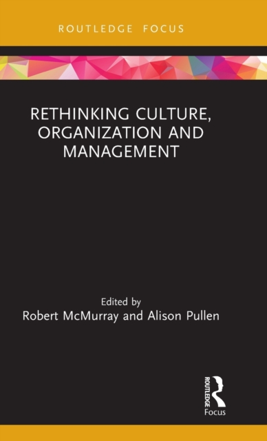Rethinking Culture, Organization and Management, Hardback Book