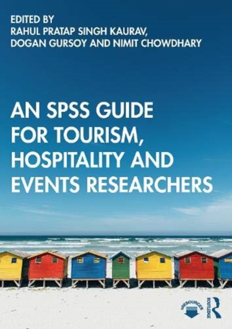 An SPSS Guide for Tourism, Hospitality and Events Researchers, Paperback / softback Book