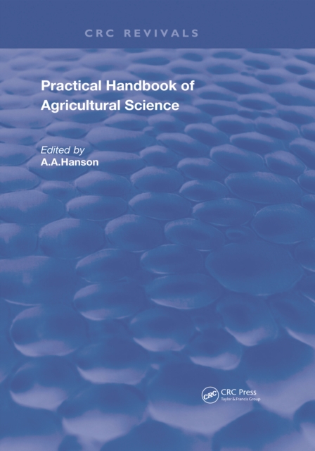 Practical Handbook of Agricultural Science, Paperback / softback Book