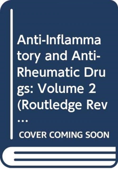 Anti-Inflammatory and Anti-Rheumatic Drugs : Volume 2, Hardback Book