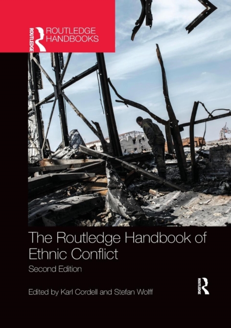 The Routledge Handbook of Ethnic Conflict, Paperback / softback Book