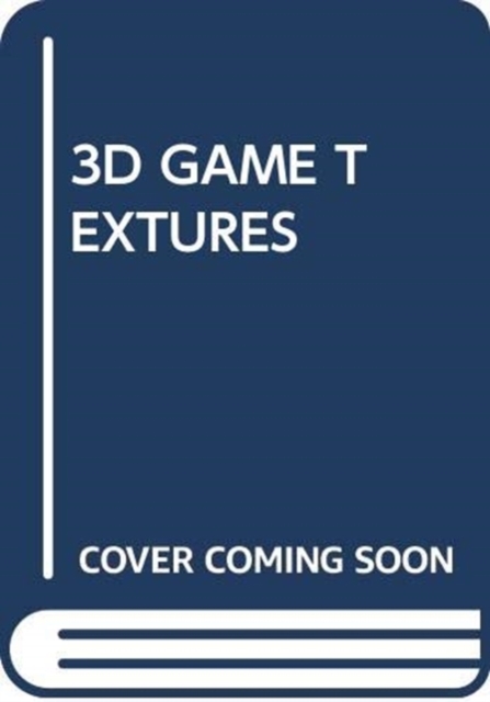 3D GAME TEXTURES, Hardback Book