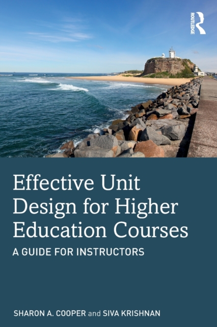 Effective Unit Design for Higher Education Courses : A Guide for Instructors, Paperback / softback Book