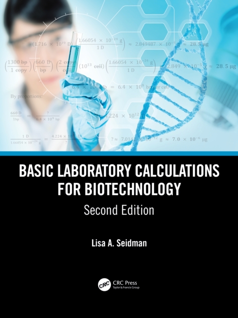 Basic Laboratory Calculations for Biotechnology, Hardback Book