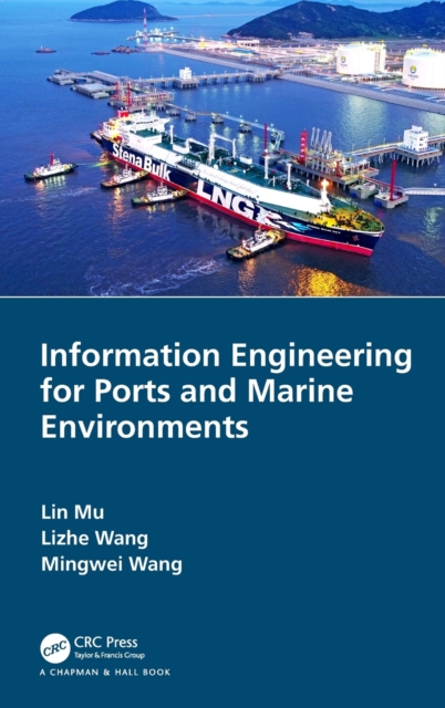 Information Engineering for Ports and Marine Environments, Hardback Book