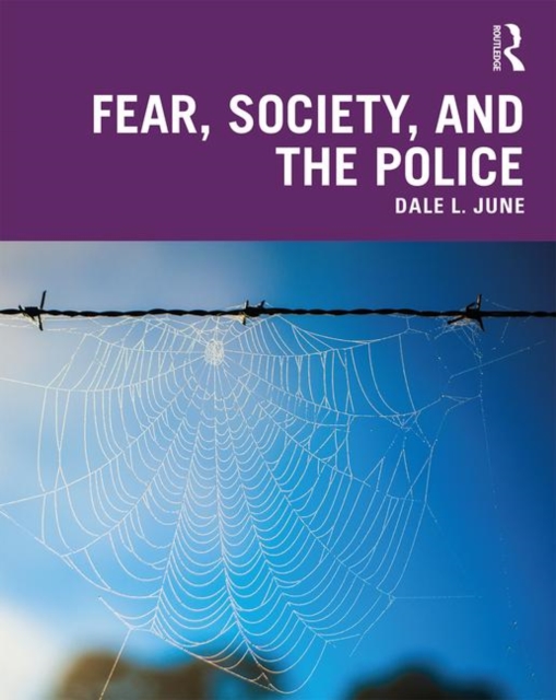 Fear, Society, and the Police, Paperback / softback Book