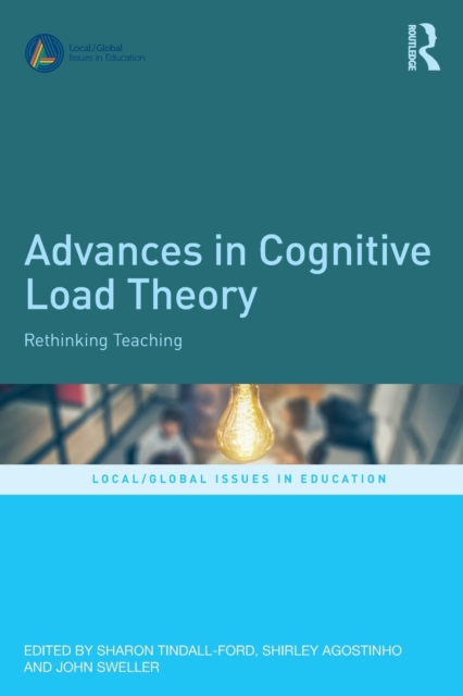 Advances in Cognitive Load Theory : Rethinking Teaching, Paperback / softback Book