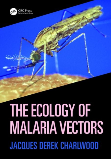 The Ecology of Malaria Vectors, Paperback / softback Book