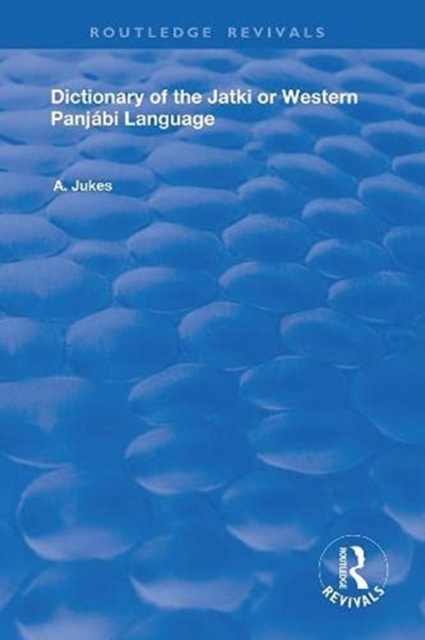 Dictionary of the Jatki or Western Panjabi Language, Hardback Book