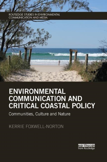 Environmental Communication and Critical Coastal Policy : Communities, Culture and Nature, Paperback / softback Book