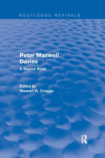 Peter Maxwell Davies : A Source Book, Paperback / softback Book