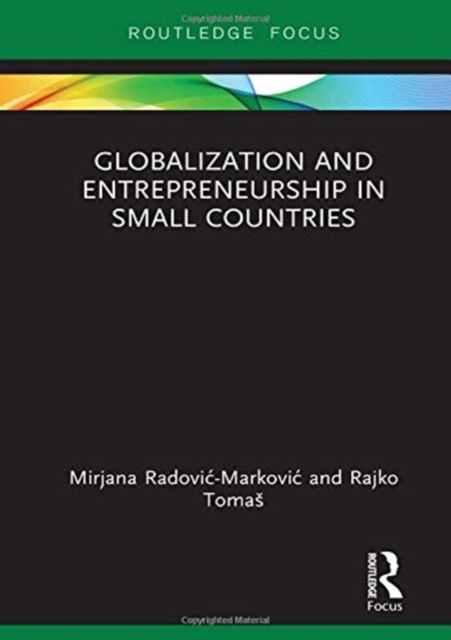 Globalization and Entrepreneurship in Small Countries, Hardback Book
