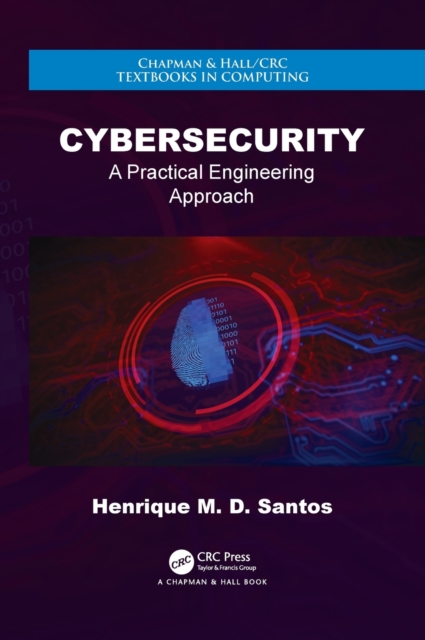 Cybersecurity : A Practical Engineering Approach, Hardback Book