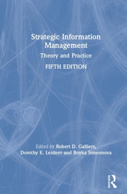 Strategic Information Management : Theory and Practice, Hardback Book