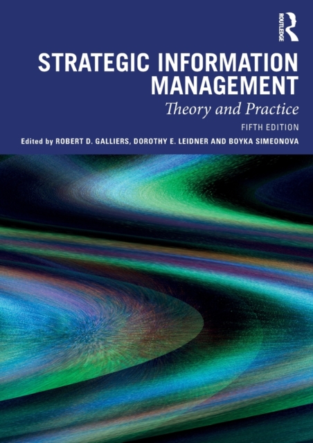 Strategic Information Management : Theory and Practice, Paperback / softback Book