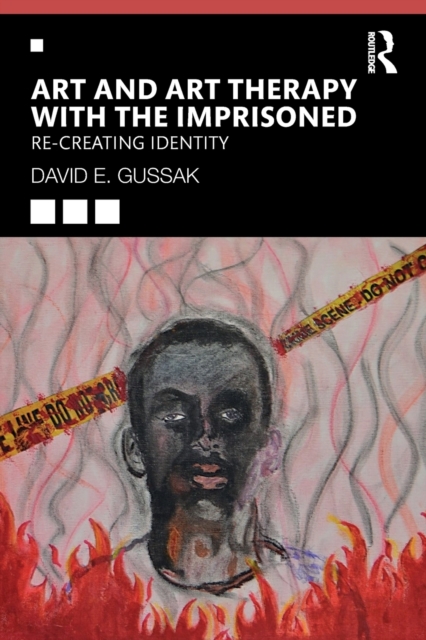 Art and Art Therapy with the Imprisoned : Re-Creating Identity, Paperback / softback Book