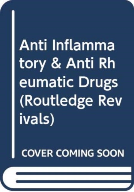 Anti Inflammatory & Anti Rheumatic Drugs, Hardback Book