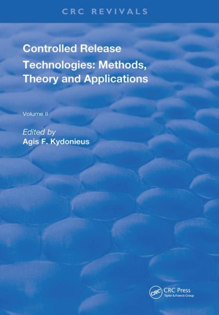 Controlled Release Technologies : Methods, Theory, and Applications, Hardback Book