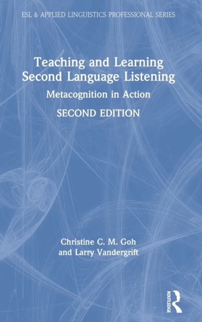 Teaching and Learning Second Language Listening : Metacognition in Action, Hardback Book