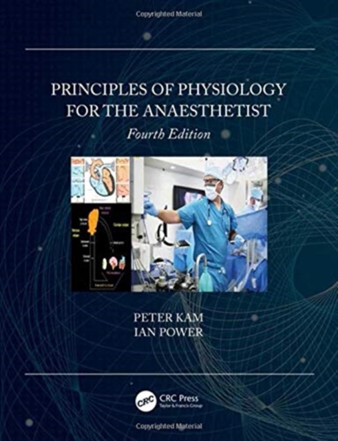 Principles of Physiology for the Anaesthetist, Hardback Book