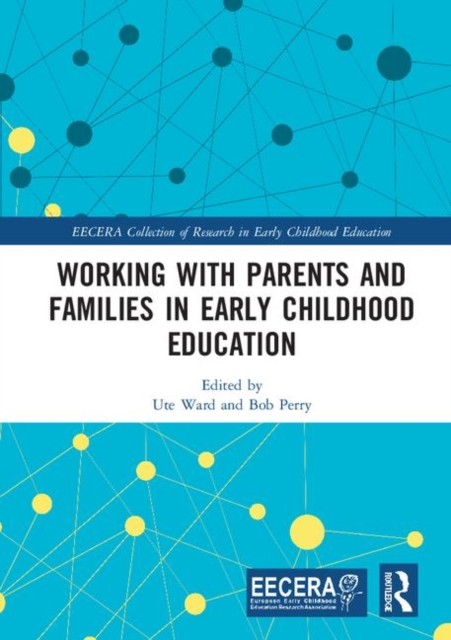 Working with Parents and Families in Early Childhood Education, Hardback Book