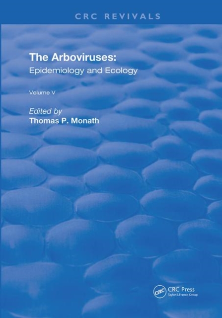 The Arboviruses : Epidemiology and Ecology, Hardback Book