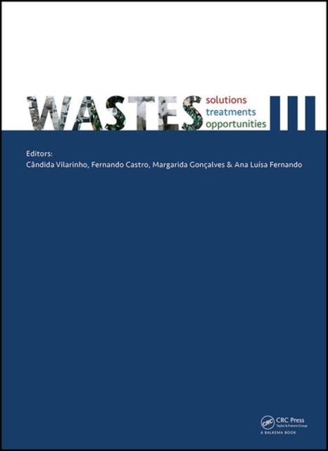 Wastes: Solutions, Treatments and Opportunities III : Selected Papers from the 5th International Conference Wastes 2019, September 4-6, 2019, Lisbon, Portugal, Hardback Book