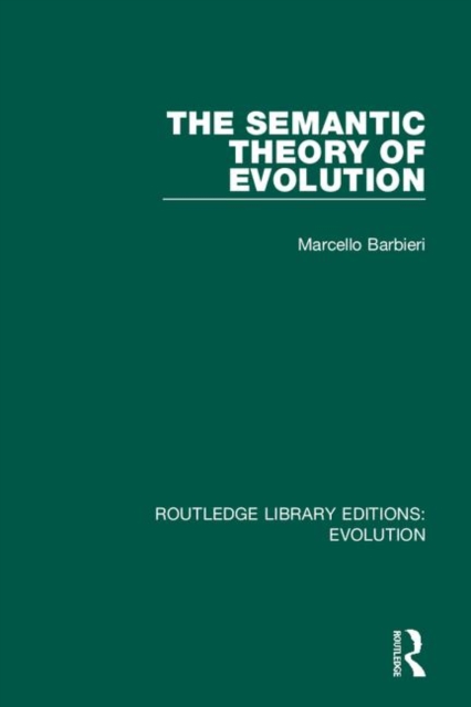 The Semantic Theory of Evolution, Hardback Book