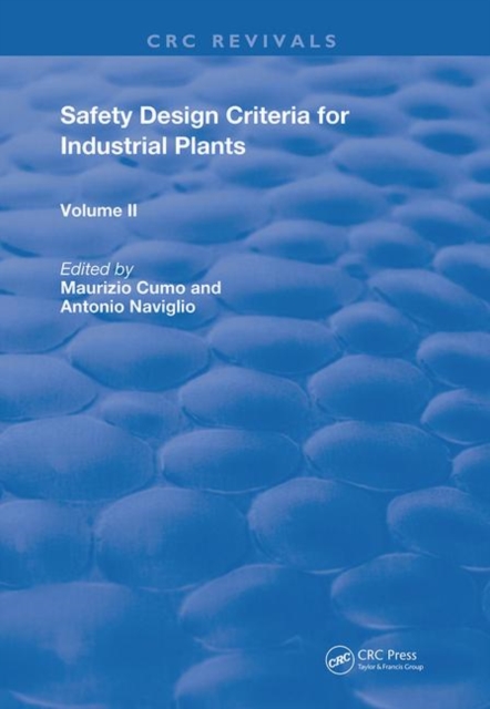 Safety Design Criteria for Industrial Plants : Volume 2, Hardback Book