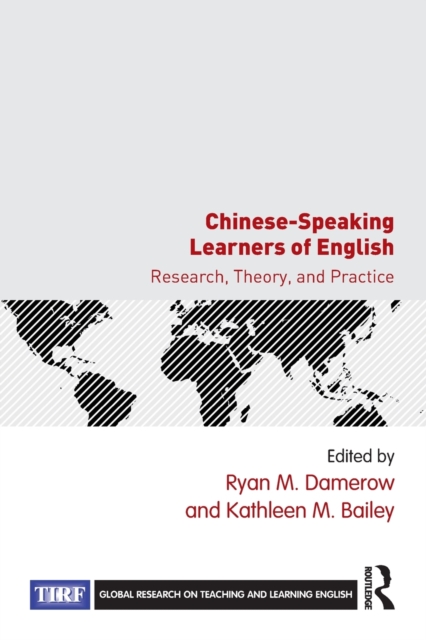 Chinese-Speaking Learners of English : Research, Theory, and Practice, Paperback / softback Book