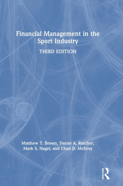 Financial Management in the Sport Industry, Hardback Book