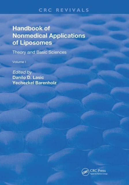 Handbook of Nonmedical Applications of Liposomes : Theory and Basic Sciences, Hardback Book