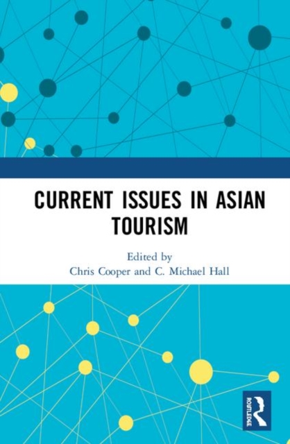 Current Issues in Asian Tourism, Hardback Book