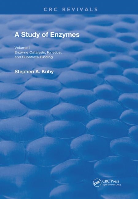 A Study of Enzymes : Enzyme Catalysts, Kinetics, and Substrate Binding, Hardback Book