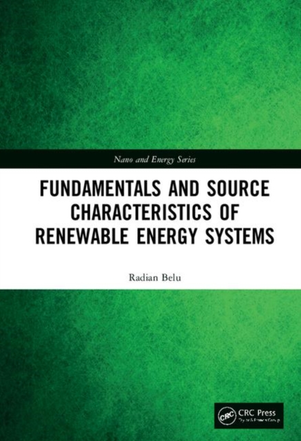 Fundamentals and Source Characteristics of Renewable Energy Systems, Hardback Book