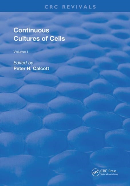 Continuous Cultures Of Cells, Hardback Book