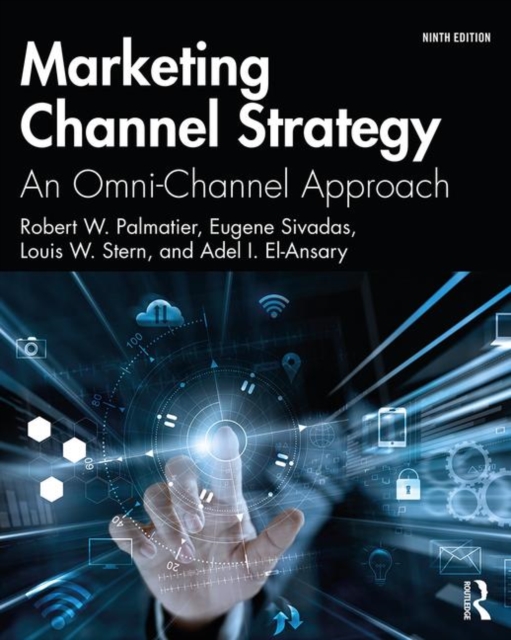 Marketing Channel Strategy : An Omni-Channel Approach, Paperback / softback Book