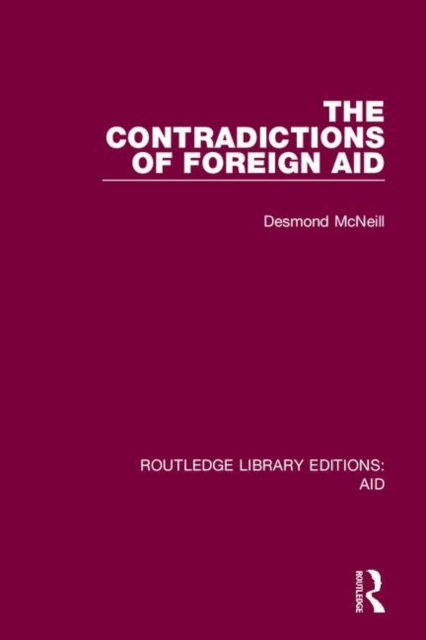 The Contradictions of Foreign Aid, Hardback Book