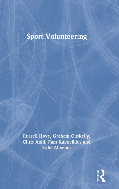 Sport Volunteering, Hardback Book