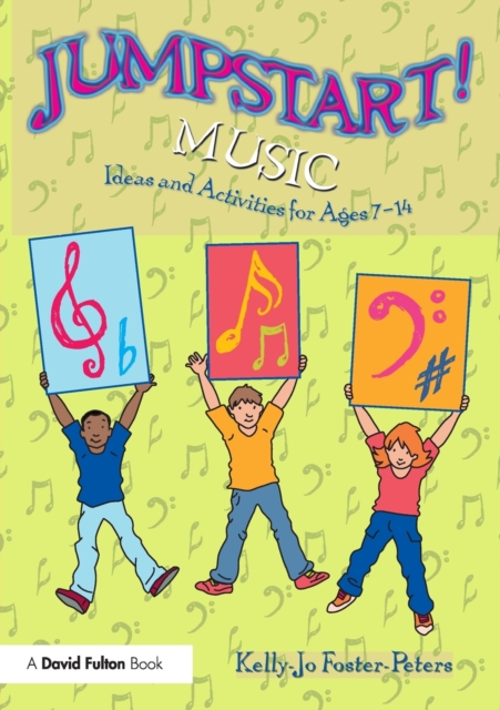 Jumpstart! Music : Ideas and Activities for Ages 7 -14, Paperback / softback Book