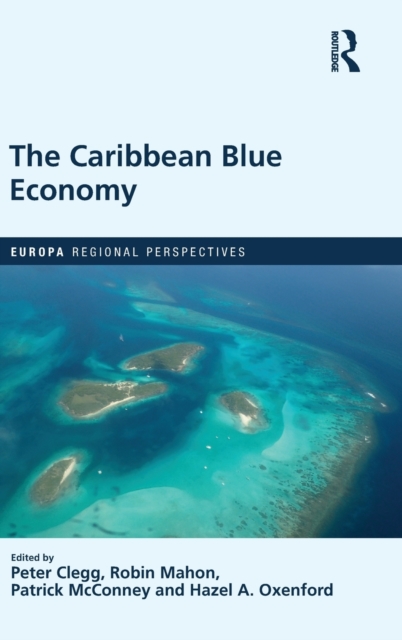 The Caribbean Blue Economy, Hardback Book