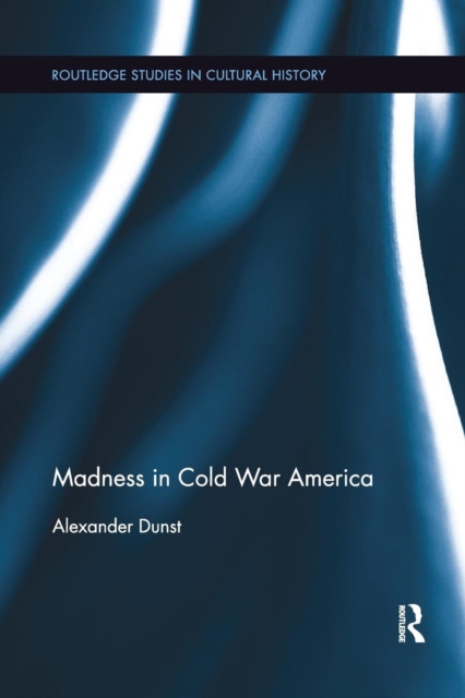 Madness in Cold War America, Paperback / softback Book